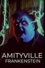 Amityville Frankenstein