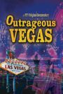 Outrageous Vegas