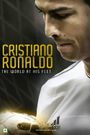 Cristiano Ronaldo: World at His Feet