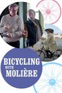 Bicycling with Molière