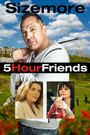 5 Hour Friends