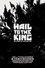 Hail to the King: 60 Years of Destruction