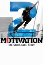 The Motivation 2.0: Real American Skater: The Chris Cole Story