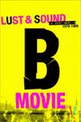 B-Movie: Lust & Sound in West-Berlin 1979-1989