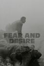 Fear and Desire