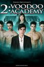 2: Voodoo Academy