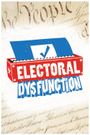 Electoral Dysfunction