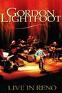 Gordon Lightfoot: Live in Reno