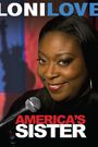 Loni Love: America's Sister