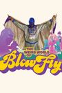 The Weird World of Blowfly