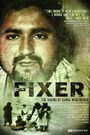 Fixer: The Taking of Ajmal Naqshbandi