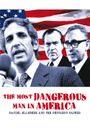 The Most Dangerous Man in America: Daniel Ellsberg and the Pentagon Papers