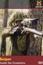 Sniper: Inside the Crosshairs