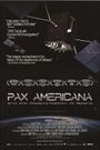 Pax Americana and the Weaponization of Space