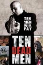 Ten Dead Men