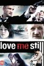 Love Me Still