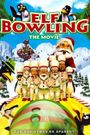 Elf Bowling the Movie: The Great North Pole Elf Strike