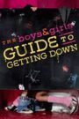 The Boys & Girls Guide to Getting Down