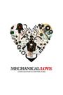 Mechanical Love