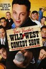 Wild West Comedy Show: 30 Days & 30 Nights - Hollywood to the Heartland