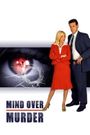 Mind Over Murder