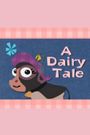 A Dairy Tale