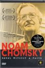 Noam Chomsky: Rebel Without a Pause