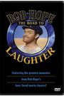 Bob Hope: The Road to Laughter