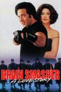 Brain Smasher... A Love Story