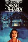 The Haunting of Sarah Hardy