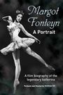 The Margot Fonteyn Story