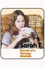 Sarah T. - Portrait of a Teenage Alcoholic