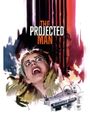 The Projected Man