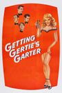 Getting Gertie's Garter