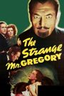 The Strange Mr. Gregory