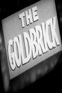 The Goldbrick