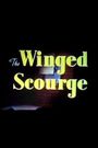 The Winged Scourge