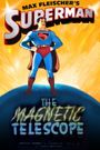 Superman: The Magnetic Telescope