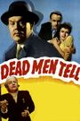 Dead Men Tell