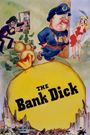 The Bank Dick