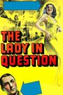 The Lady in Question