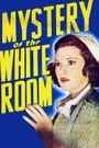 Mystery of the White Room