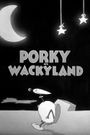 Porky in Wackyland