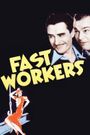 Fast Workers