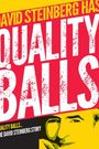 Quality Balls: The David Steinberg Story