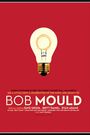 See a Little Light: A Celebration of the Music and Legacy of Bob Mould