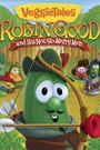 VeggieTales: Robin Good and His Not So Merry Men