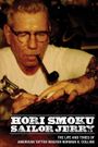 Hori Smoku Sailor Jerry: The Life of Norman K. Collins