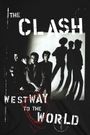 The Clash: Westway to the World