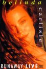 Belinda Carlisle: Runaway Live